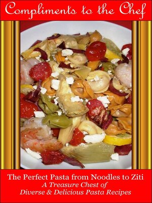cover image of The Perfect Pasta from Noodles to Ziti--From Noodles to Perciatelli to Ziti